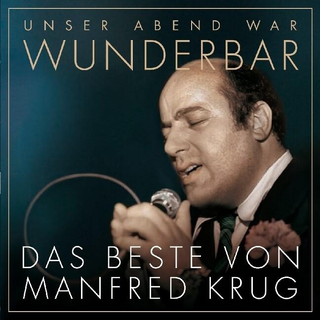 (Unser Abend war) Wunderbar! Das Beste von Manfred