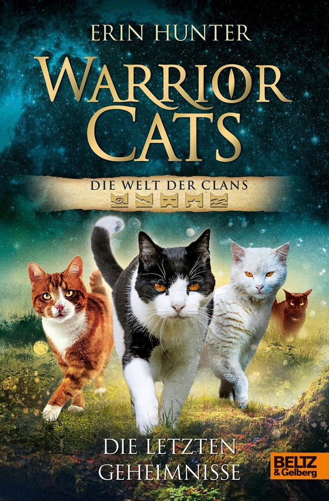 Warrior Cats - Die Welt der Clans. Die letzten Geheimnisse