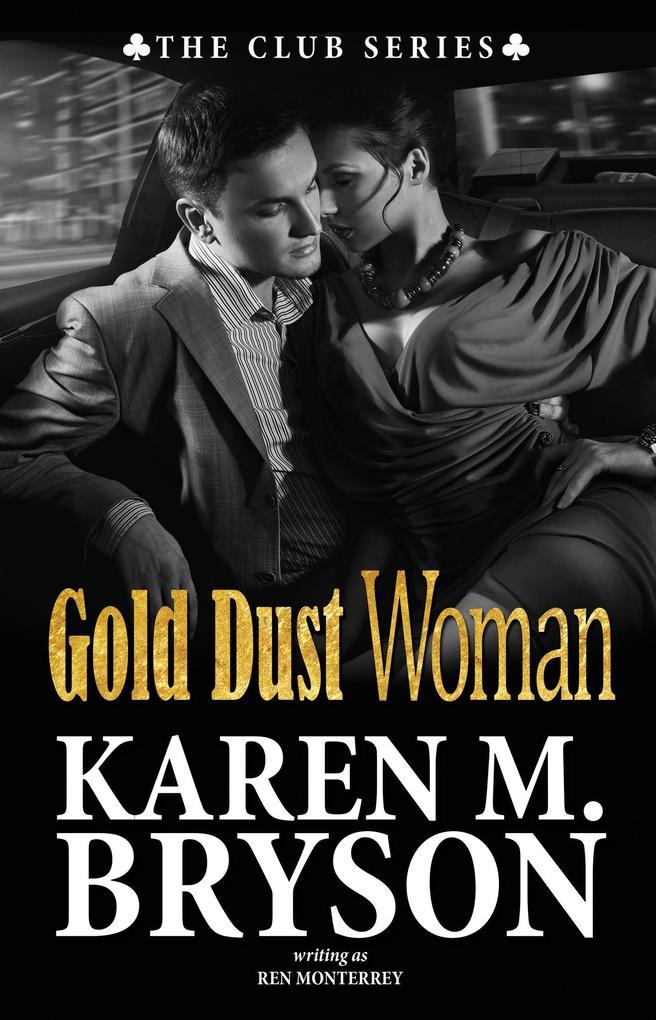 Gold Dust Woman (The Club, #4)