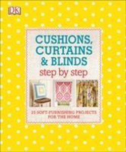 Cushions, Curtains and Blinds Step by Step