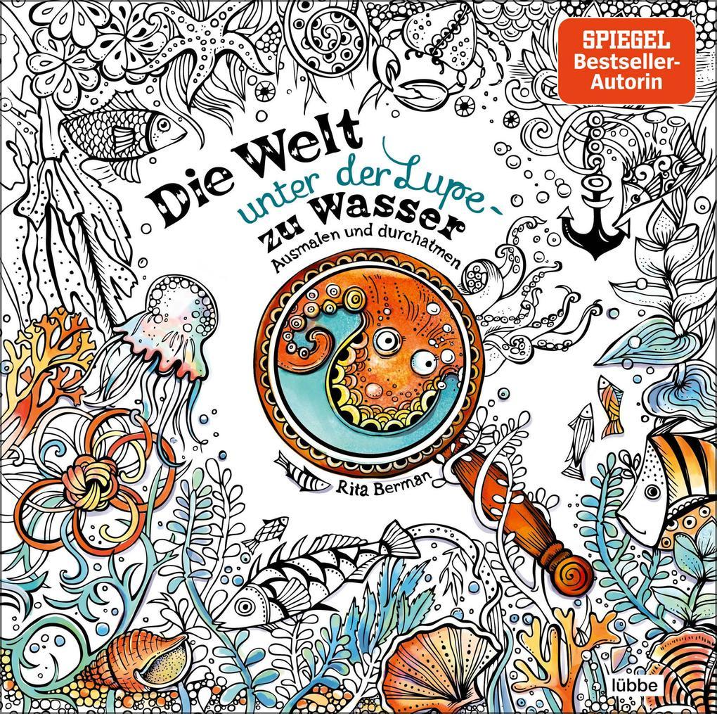 Die Welt unter der Lupe - zu Wasser