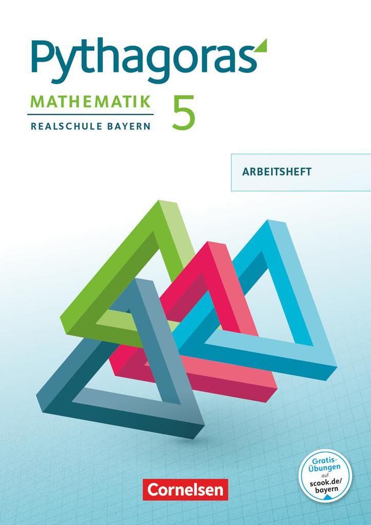 Pythagoras 5. Jahrgangsstufe - Realschule Bayern - Arbeitsheft