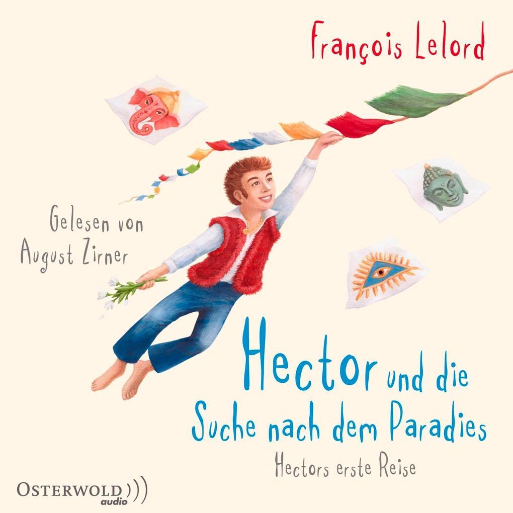 Hector und die Suche nach dem Paradies (Hectors Abenteuer 7)