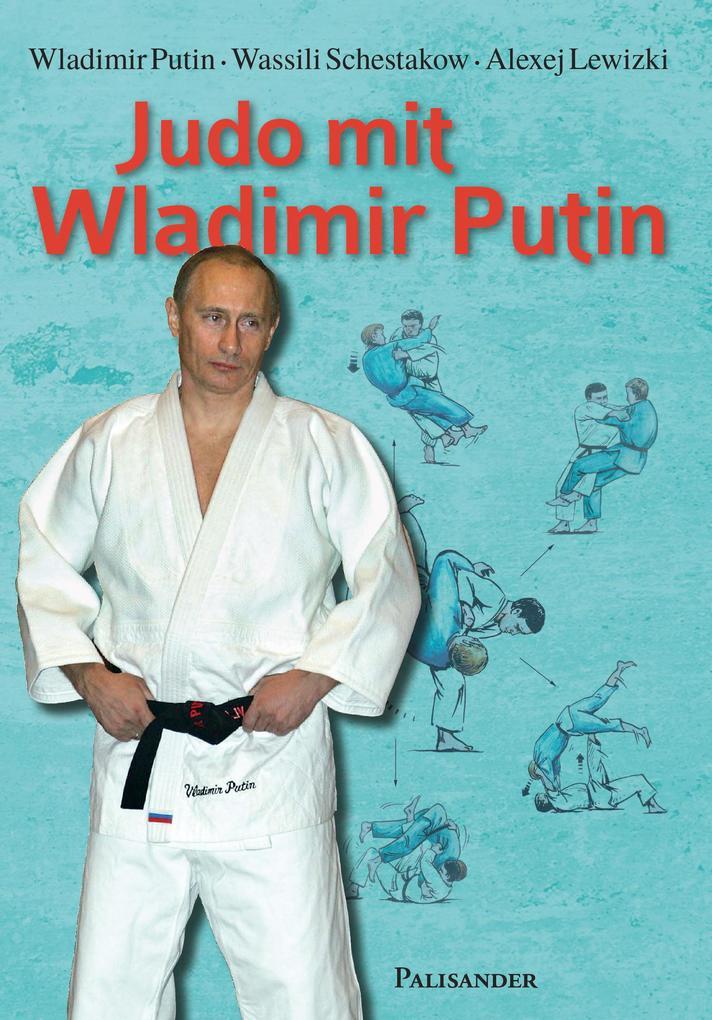 Judo mit Wladimir Putin