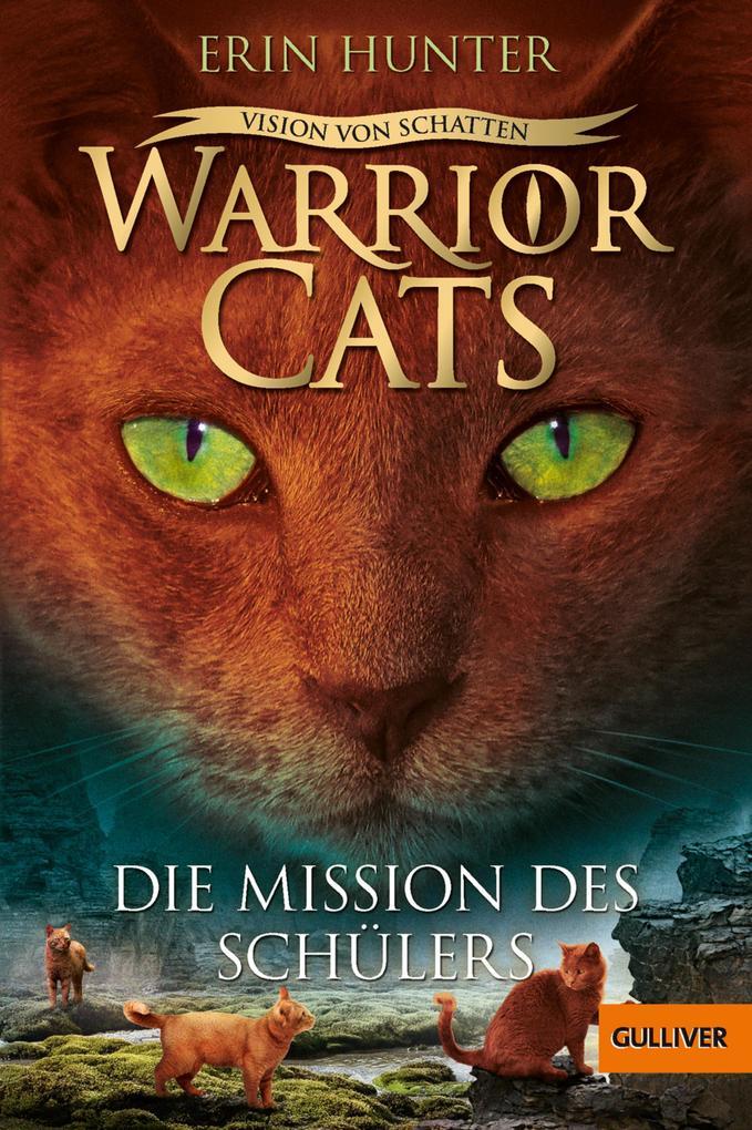 Warrior Cats - Vision von Schatten. Die Mission des Schülers