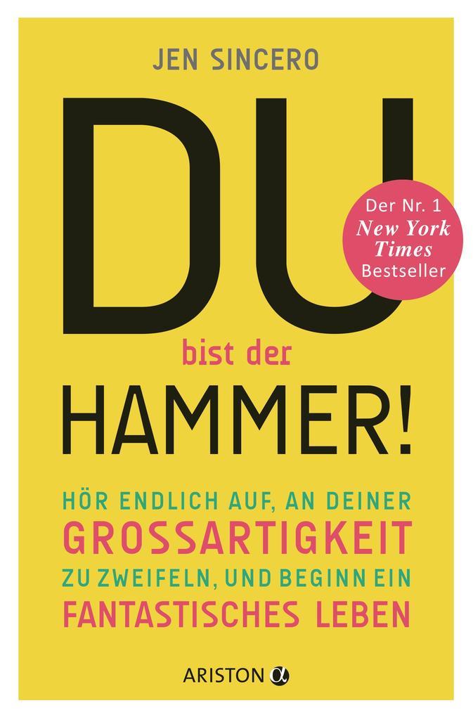 9. Jen Sincero: Du bist der Hammer!