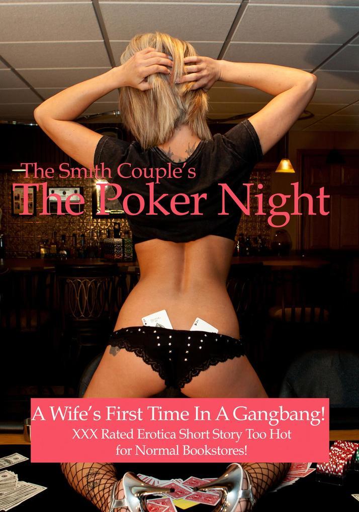 The Poker Night A Kinky Wife's First Gangbang Experience