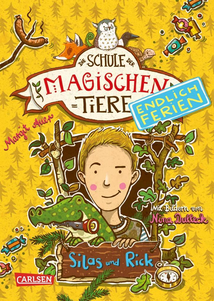 Die Schule der magischen Tiere - Endlich Ferien 2: Silas und Rick