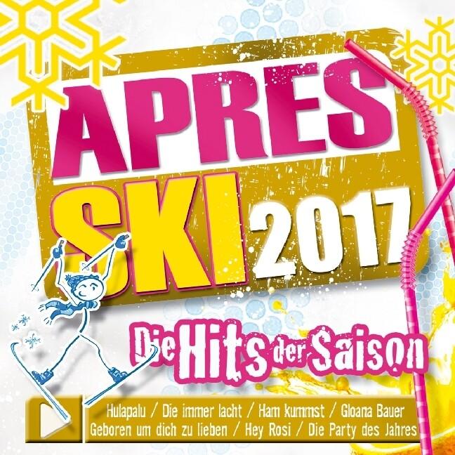 Apres Ski 2017-Die Hits der Saison