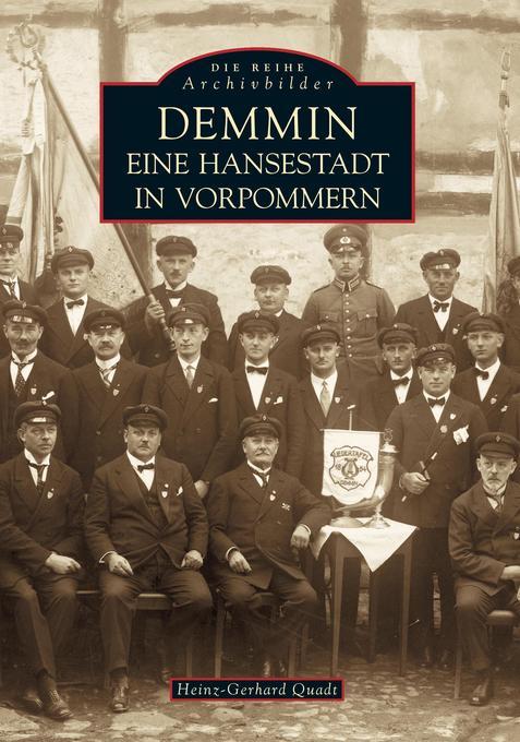 Demmin - Eine Hansestadt in Vorpommern