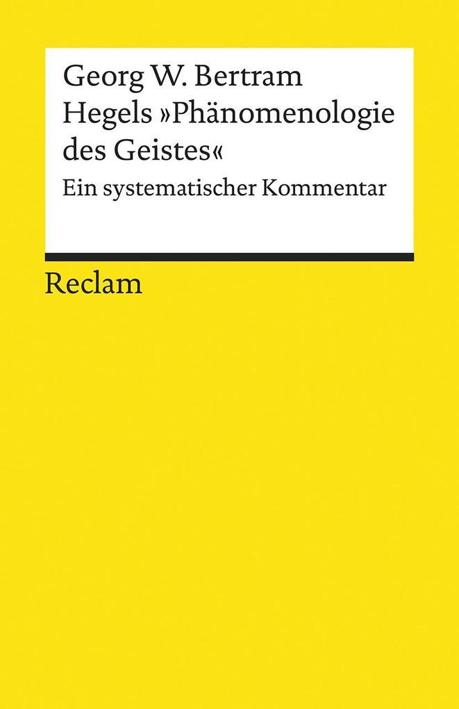 Hegels »Phänomenologie des Geistes«