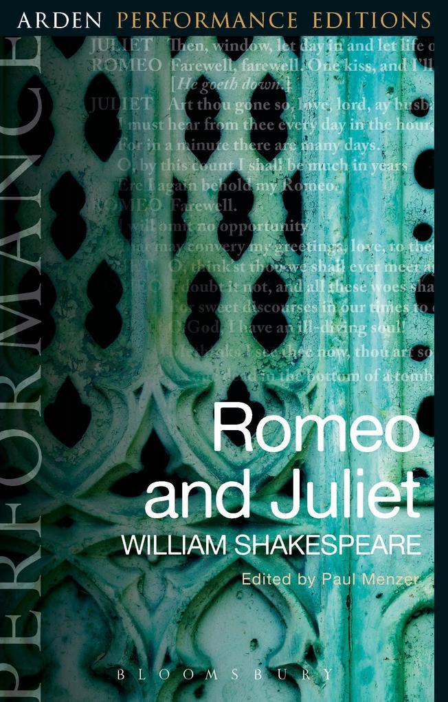 Romeo and Juliet: Arden Performance Editions