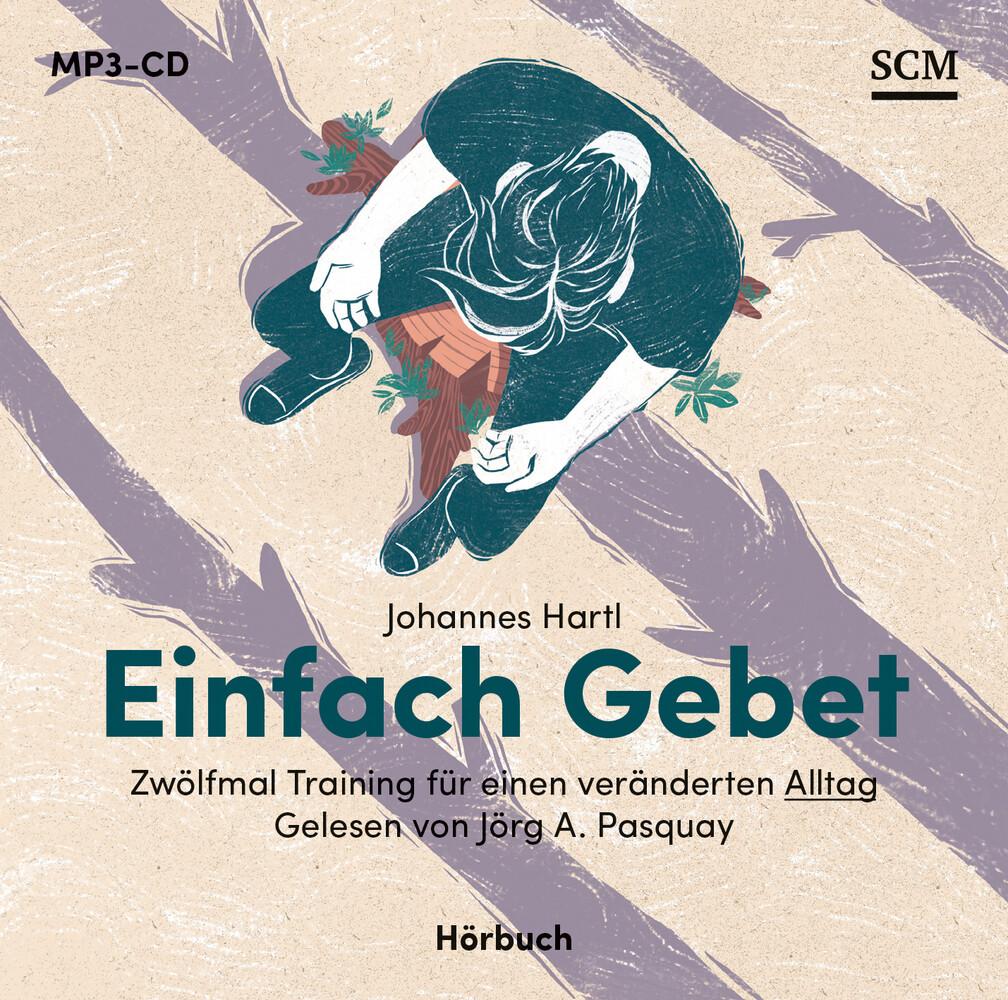 Einfach Gebet - Hörbuch