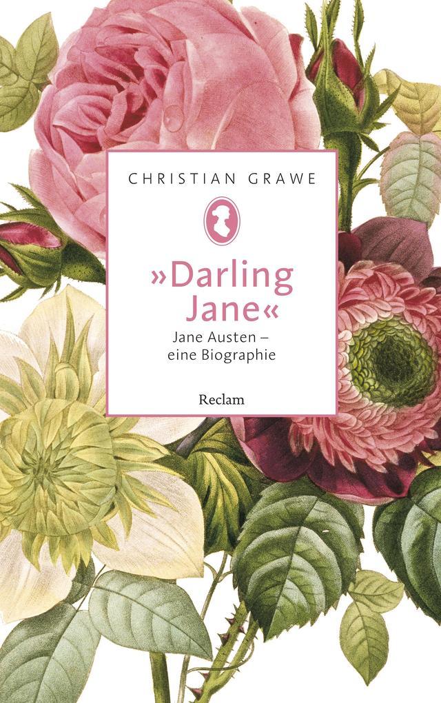 "Darling Jane". Jane Austen - eine Biographie