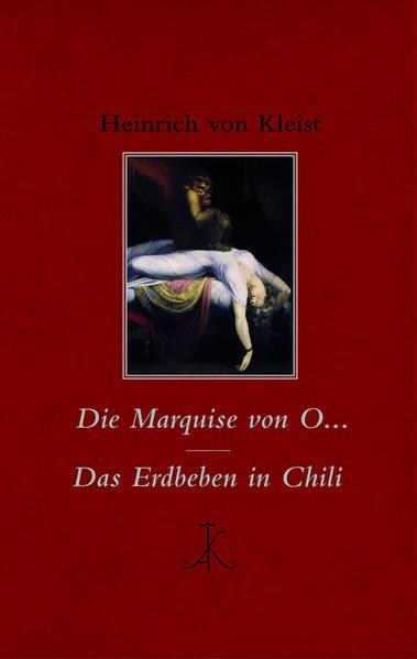 Die Marquise von O... / Das Erdbeben in Chili