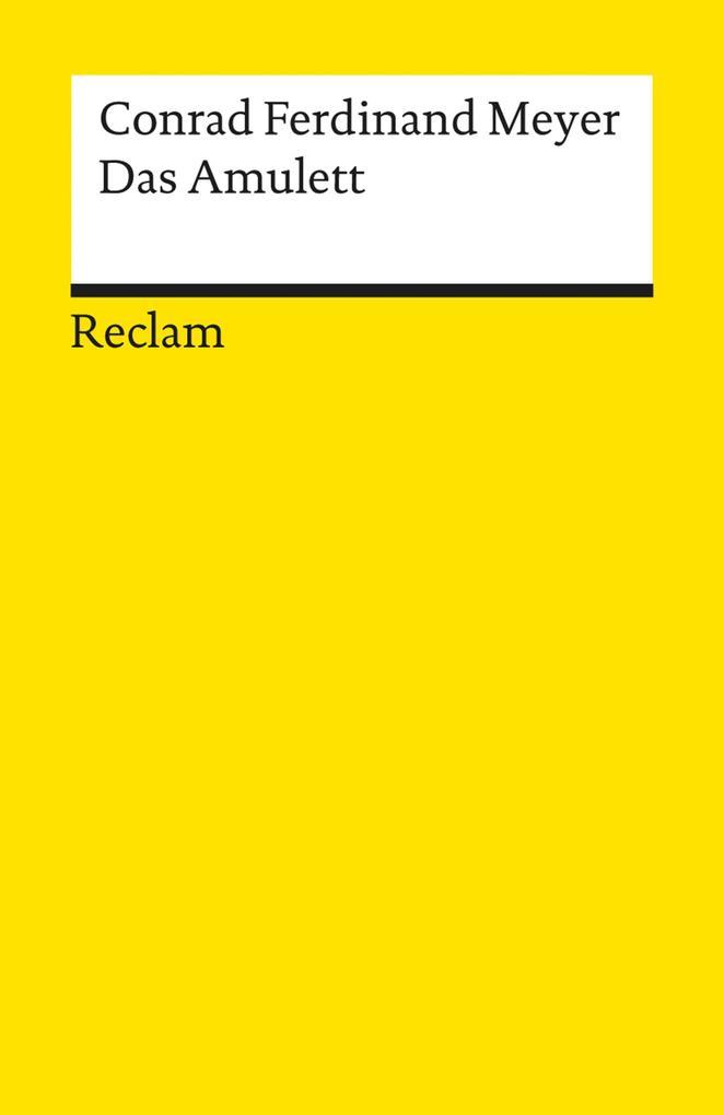 Das Amulett. Novelle. Textausgabe mit Anmerkungen/Worterklärungen