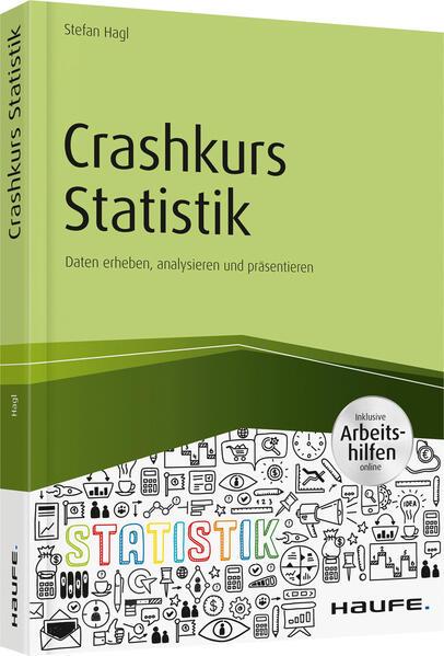 Crashkurs Statistik - inkl. Arbeitshilfen online