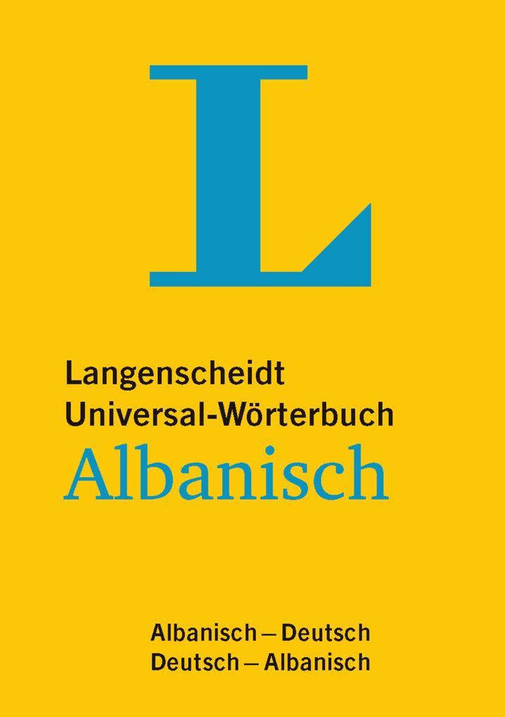 Langenscheidt Universal-Wörterbuch Albanisch - für deutsche und albanische Muttersprachler