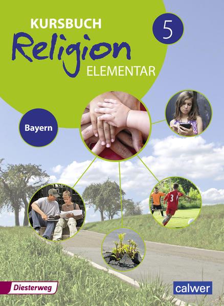 Kursbuch Religion Elementar 5. Schulbuch. Bayern