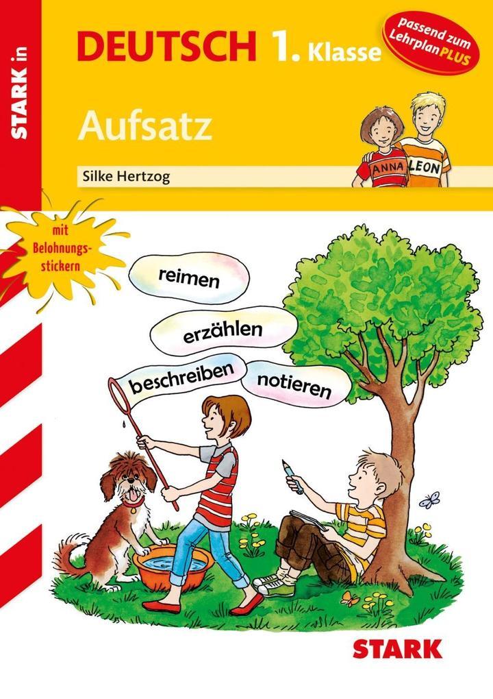 Stark in Deutsch 1. Klasse - Aufsatz