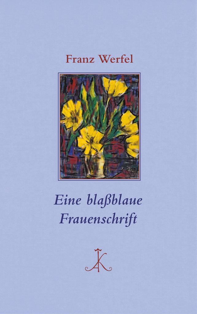 Eine blaßblaue Frauenschrift