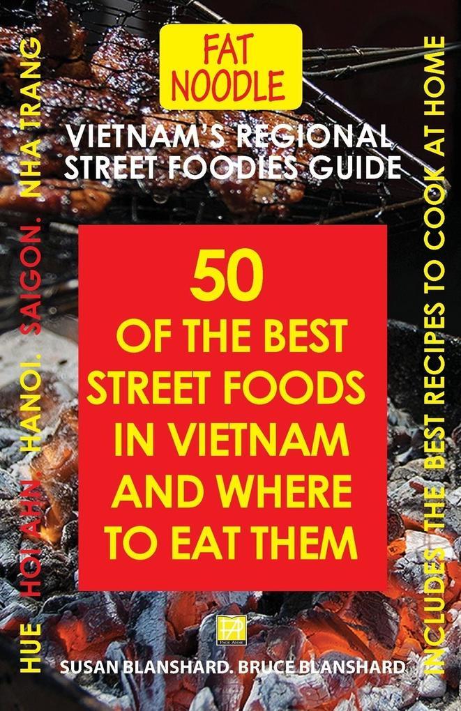 Vietnam's Regional Street Foodies Guide