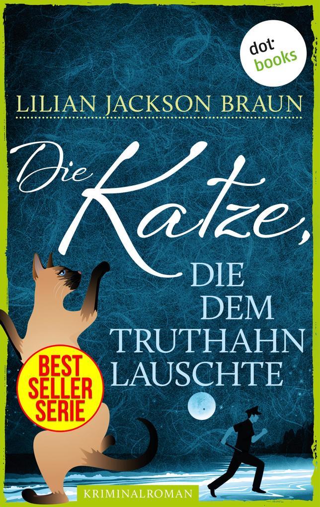 Die Katze, die dem Truthahn lauschte - Band 26