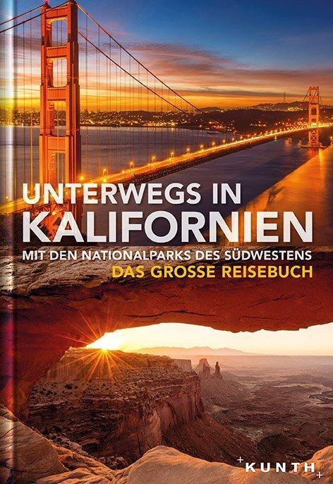 Unterwegs in Kalifornien mit den Nationalparks des Südwestens