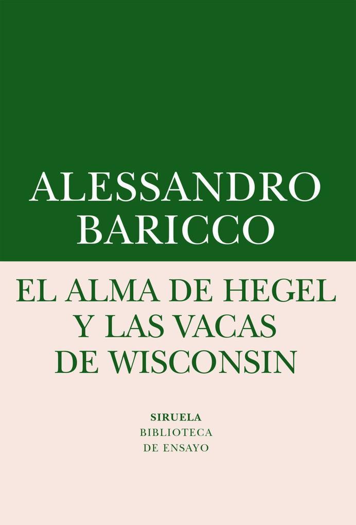 El alma de Hegel y las vacas de Wisconsin : una reflexión sobre música culta y modernidad