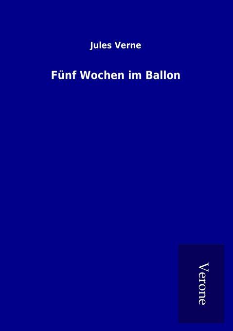 Fünf Wochen im Ballon