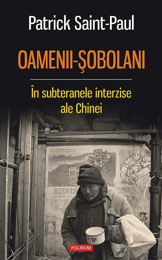 Oamenii-obolani. În subteranele interzise ale Chinei