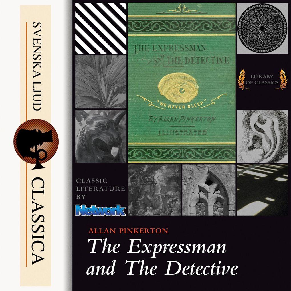 The Expressman and the Detective (Unabriged)