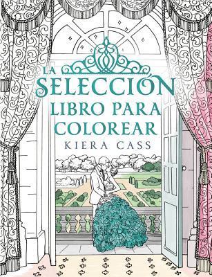 La Seleccion. Libro Para Colorear = The Selection Coloring Book