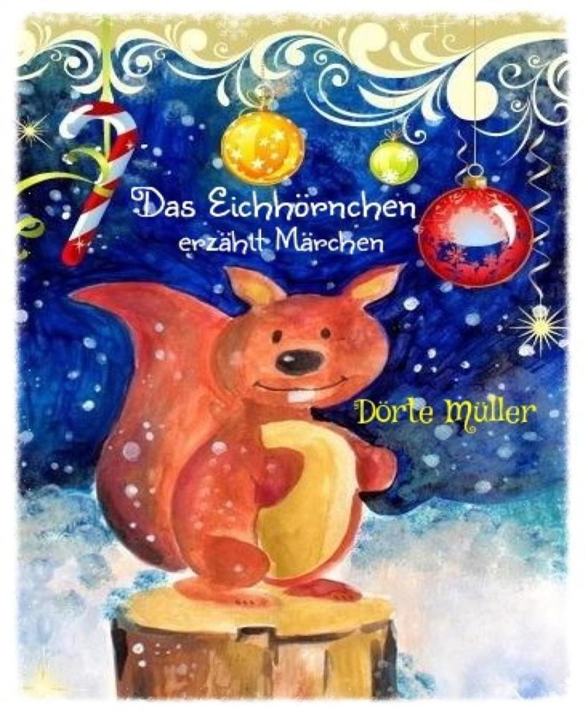 Das Eichhörnchen erzählt Märchen