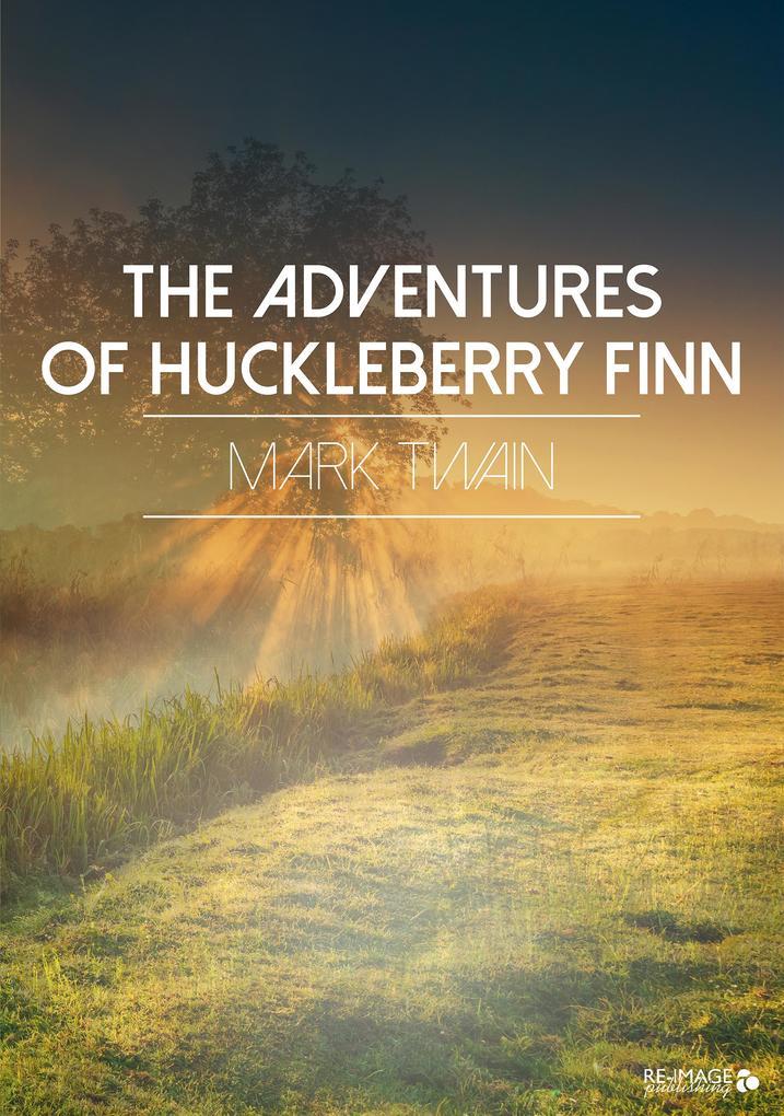 The Adventures of Huckleberry Finn