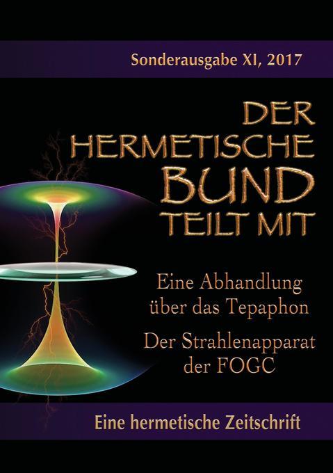 Eine Abhandlung über das Tepaphon - Der Strahlenapparat der FOGC