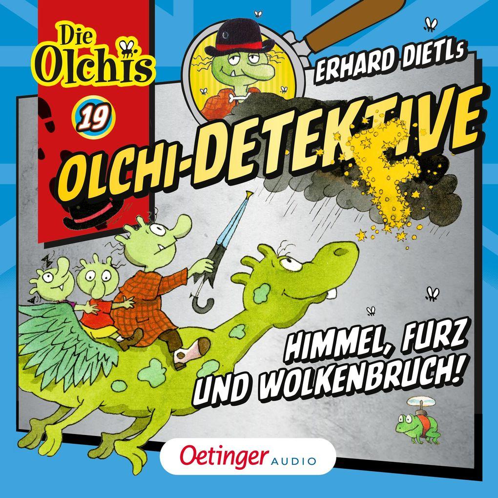 Olchi-Detektive 19. Himmel, Furz und Wolkenbruch!