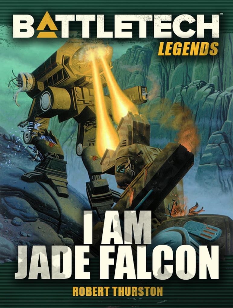 BattleTech Legends: I Am Jade Falcon