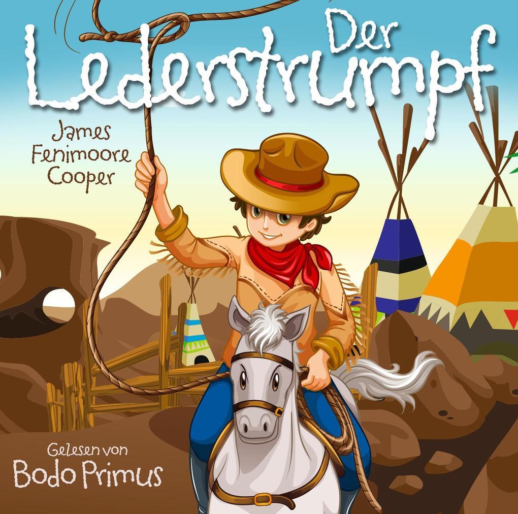 Der Lederstrumpf von James Fenimoore Cooper