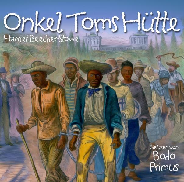 Onkel Toms Hütte Von Harriet Beecher-Stowe