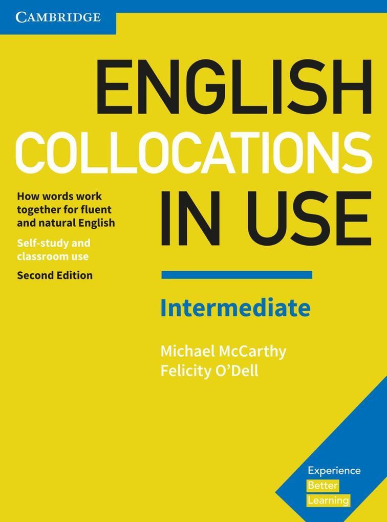 English Collocations in Use. Intermediate. 2nd Edition. Book with answers