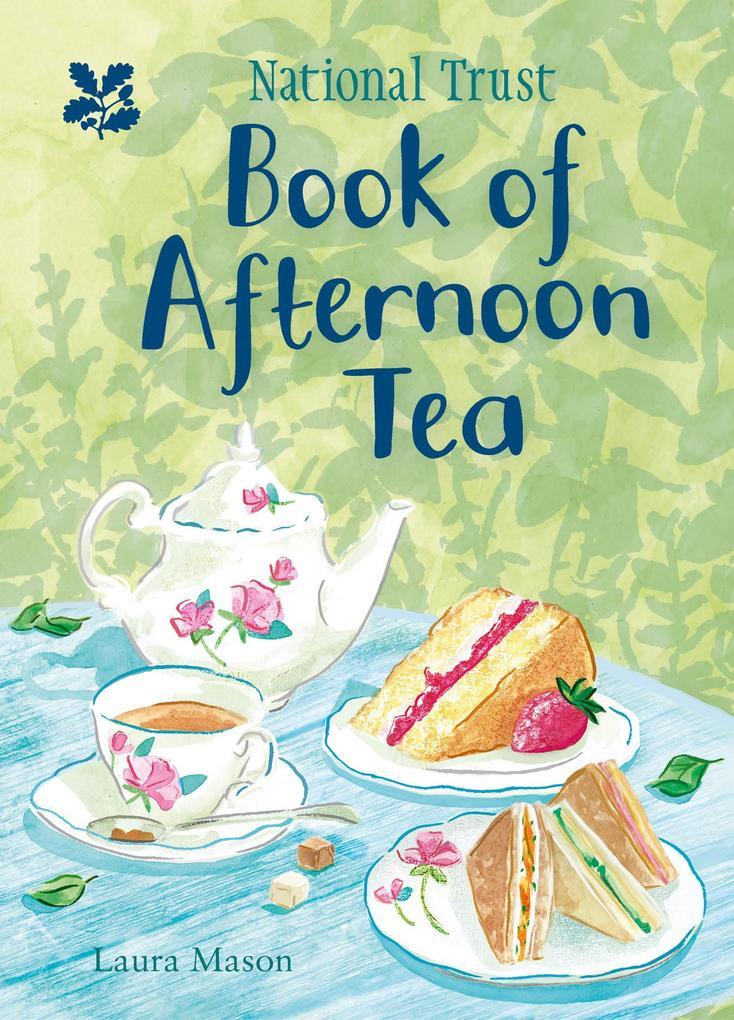 The National Trust Book of Afternoon Tea