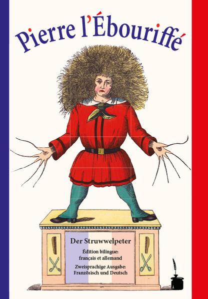 Der Struwwelpeter - Pierre l'Ébouriffé