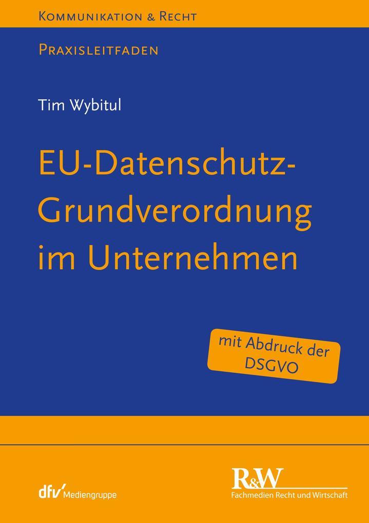 EU-Datenschutz-Grundverordnung im Unternehmen