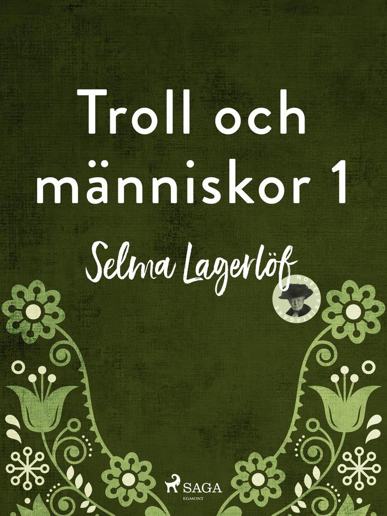 Troll och människor - del 1