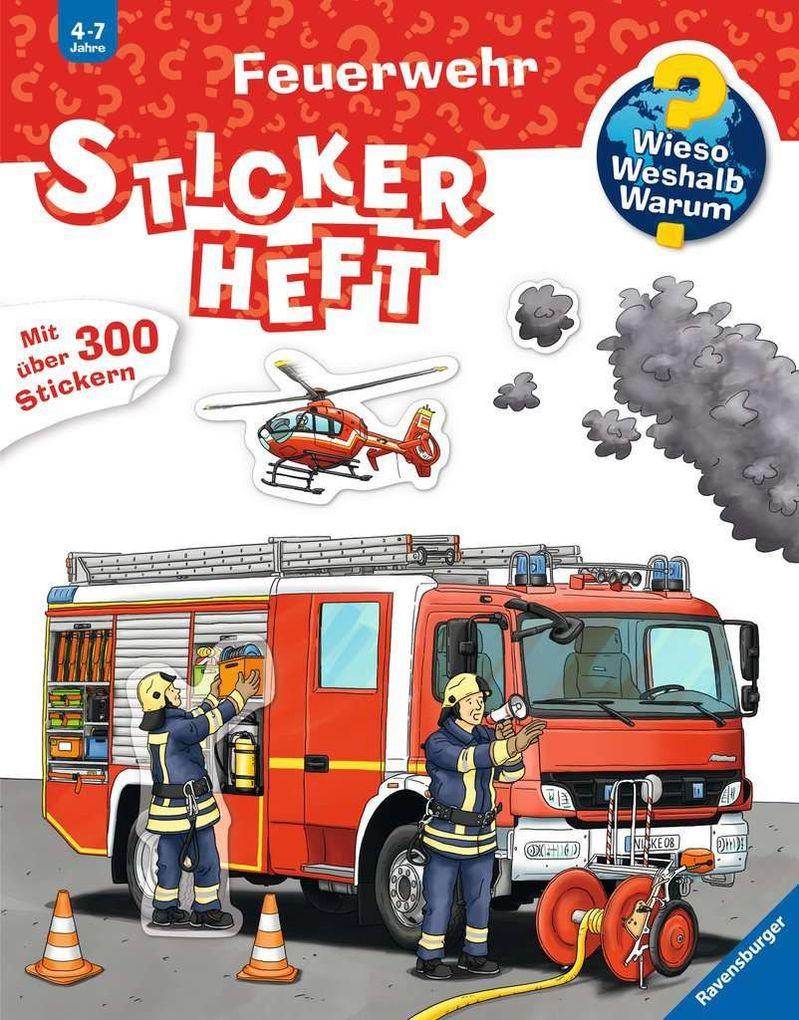 Wieso? Weshalb? Warum? Stickerheft: Feuerwehr