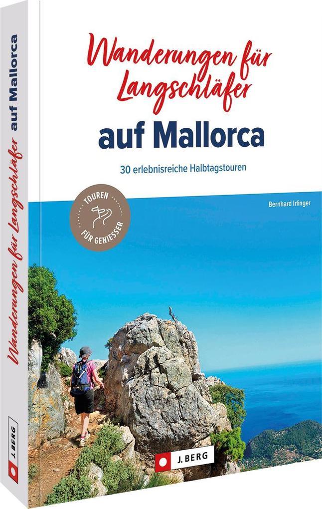 Wanderungen für Langschläfer auf Mallorca