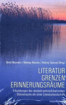 Literatur, Grenzen, Erinnerungsräume