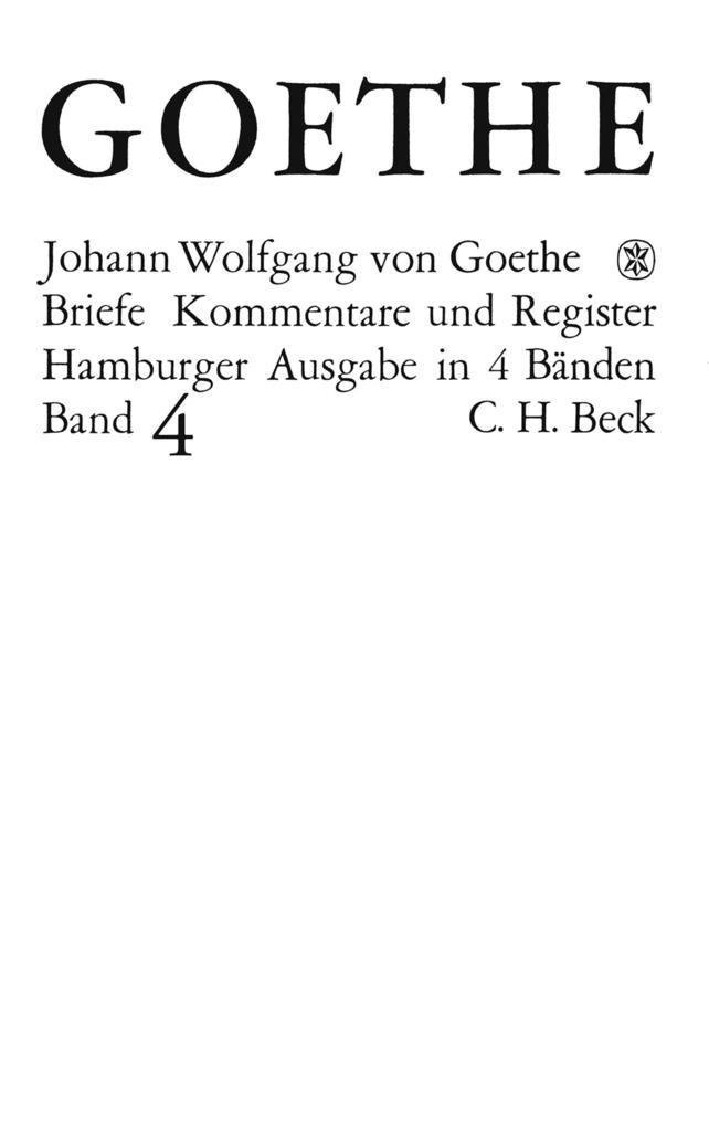 Goethes Briefe und Briefe an Goethe Bd. 4: Briefe der Jahre 1821-1832