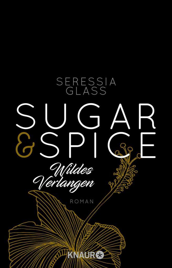 Sugar & Spice - Wildes Verlangen